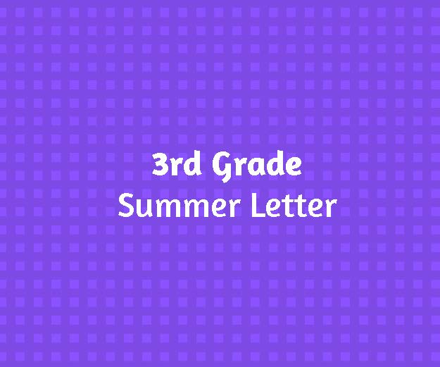 3rd Grade Summer Letter
