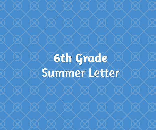 6th Grade Summer Letter